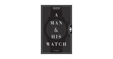 A Man & His Watch - Coffee Table Book